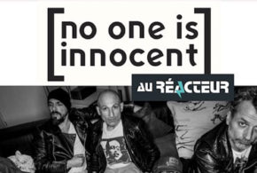 Invitations pour le concert de No One Is Innocent