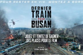 Places de cinéma pour le film Dernier train pour Busan