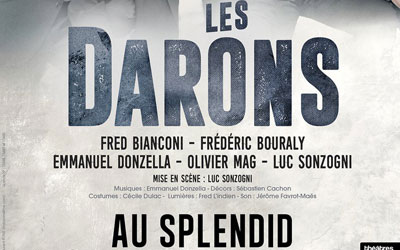 Concours gagnez des invitations pour le spectacle Les Darons au Splendid