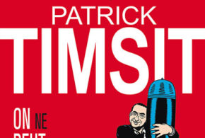 Concours gagnez des invitations pour le spectacle de Patrick Timsit