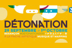 Invitations pour le festival Détonation