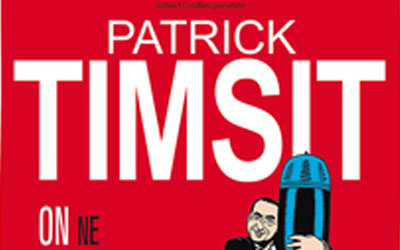 Concours gagnez 12 invitations pour le spectacle de Patrick Timsit