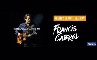 Concours gagnez des Blu-Ray CD L'in Extremis Tour de Francis Cabrel