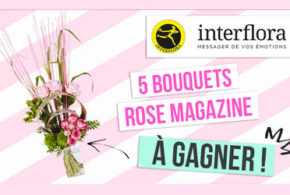 Concours gagnez des bouquets de fleurs Interflora