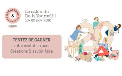 Concours gagnez des invitations pour accéder au salon Créations & savoir-faire