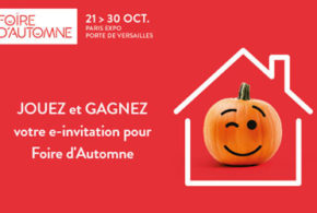 Concours gagnez des invitations pour la Foire d'Automne à Paris