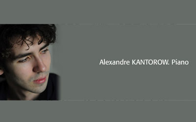 Concours gagnez des invitations pour le concert d'Alexandre Kantorow