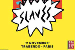 Concours gagnez des invitations pour le concert de Slaves à Paris