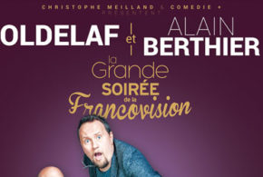 Concours gagnez des invitations pour le spectacle Oldelaf et Alain Berthier