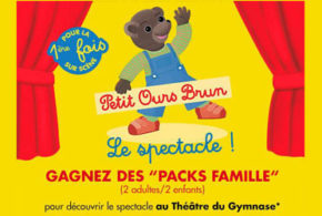 Concours gagnez des invitations pour le spectacle jeunesse Petit Ours Brun