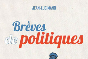 Concours gagnez des livres Brèves de politiques de Jean-Luc Mano