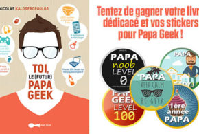 Concours gagnez des livres dédicacés Toi, le futur papa geek