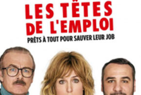 Concours gagnez des places de cinéma pour le film Les Têtes de l'emploi