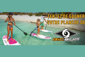 Concours gagnez des planches de Stand-up Paddle Bic