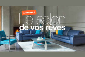 Concours gagnez le salon de vos rêves