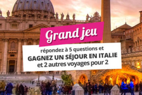 Concours gagnez un voyage pour 2 personnes à Rome