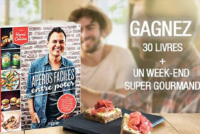 Concours gagnez un week-end gourmand pour 2 personnes