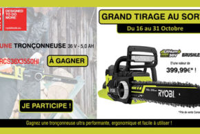 Concours gagnez une tronçonneuse Ryobi