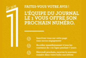 Recevez le prochain numéro du 1 gratuitement