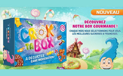 Concours gagnez 1 box gourmande Crok'Ta Box