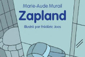 Concours gagnez 1 roman jeunesse Zapland de Marie Aude Murail
