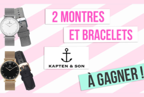 Concours gagnez 2 montres KAPTEN & SON