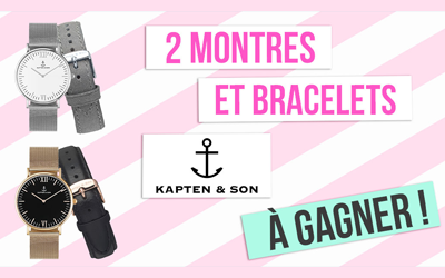 Concours gagnez 2 montres KAPTEN & SON