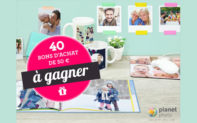 Concours gagnez 40 bons d'achat Planet Photo de 50 euros