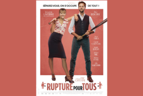 Concours gagnez 80 places de cinéma pour le film Rupture pour tous