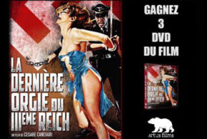Concours gagnez des DVD du film La Dernière Orgie du IIIème Reich