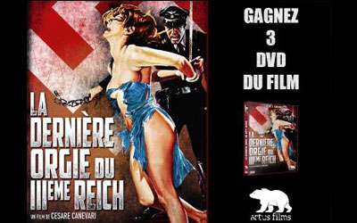 Concours gagnez des DVD du film La Dernière Orgie du IIIème Reich