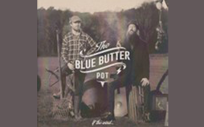 Concours gagnez des albums CD If The Wind... de The Blue Butter Pot
