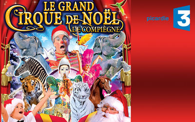 Concours gagnez des invitations pour le Grand Cirque de Noël