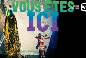 Concours gagnez des invitations pour le spectacle Vous êtes ici