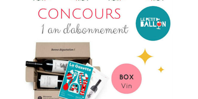 Concours gagnez un an d'abonnement à la box vin Le petit ballon