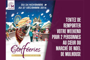 Concours gagnez un week-end pour 2 personnes à Mulhouse