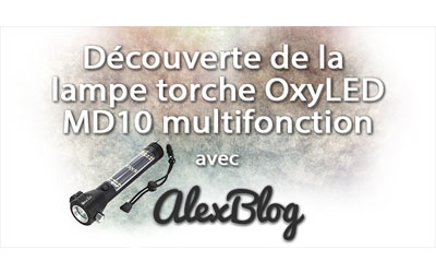 Concours gagnez 1 lampe torche OxyLED MD10 multifonction