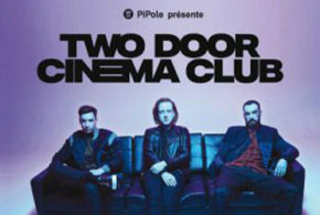 Concours gagnez des invitations pour le concert des Two Door Cinema Club