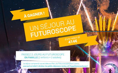 Concours gagnez un séjour en famille au parc du Futuroscope de Poitiers