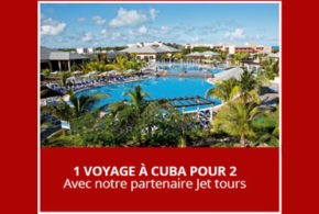 Concours gagnez un voyage de 9 jours pour 2 à Cuba