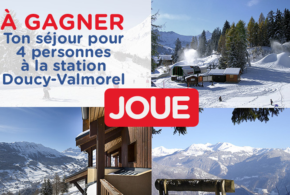 Concours gagnez 1 séjour au ski d'une semaine en famille à Doucy Valmorel