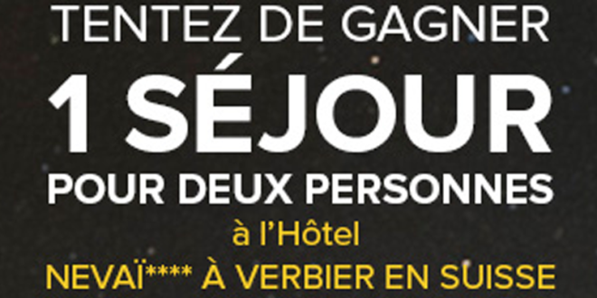 Concours gagnez 1 séjour pour 2 à Verbier en Suisse en hôtel 4