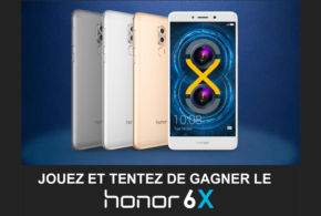 Concours gagnez 1 smartphone Honor 6x