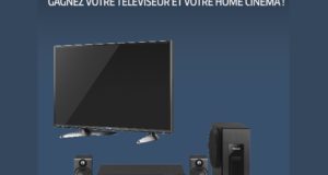 Concours gagnez 1 téléviseur + 1 home-cinéma