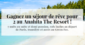 Concours gagnez 1 voyage de 8 jours pour 2 au Anahita The Resort