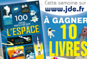 Concours gagnez 10 livres 100 infos insolites sur l'espace