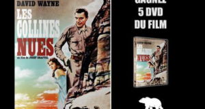 Concours gagnez 5 DVD du film Les Collines Nues