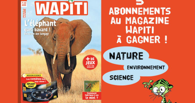 Concours gagnez 5 abonnements de 6 mois au magazine Wapiti