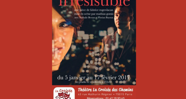 Concours gagnez des invitations pour le spectacle Irrésistible