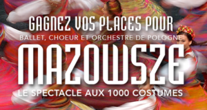 Concours gagnez des invitations pour le spectacle Mazowsze